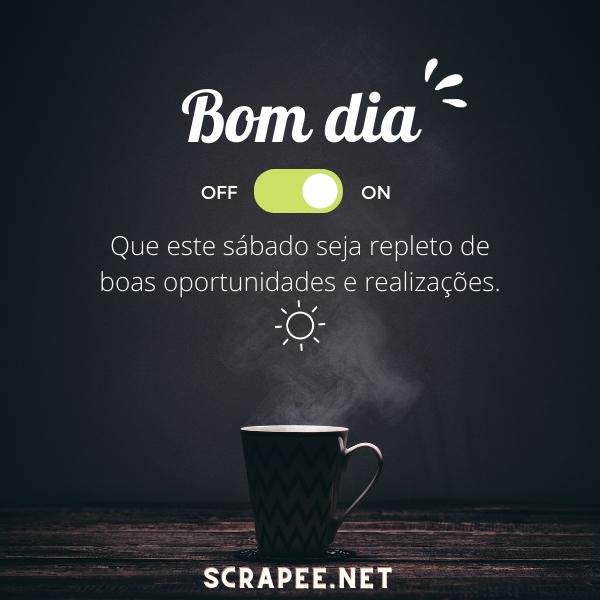 Que este sábado seja repleto de boas oportunidades e realizações.