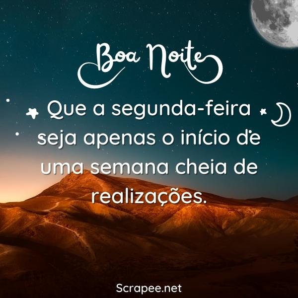 Que a segunda-feira seja apenas o início de uma semana cheia de realizações.