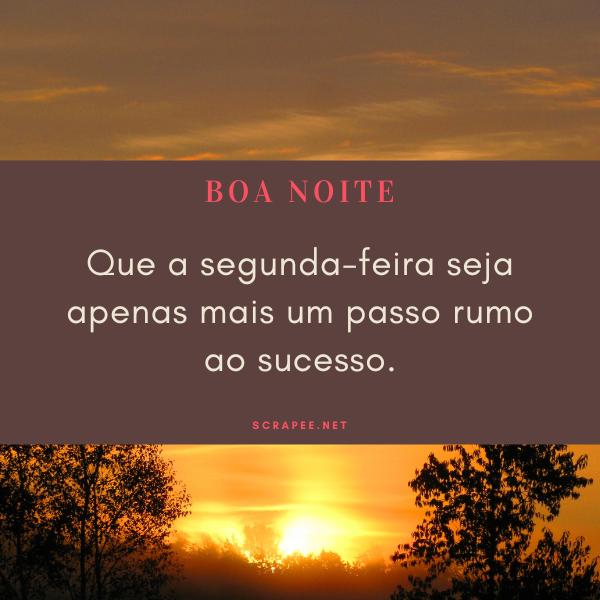 Que a segunda-feira seja apenas mais um passo rumo ao sucesso.