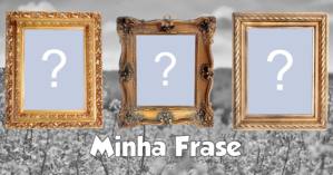 Moldura para 3 fotos de sua escolha + Sua Frase Personalizada! Moldura para 3 fotos de sua escolha + Sua Frase Personalizada!