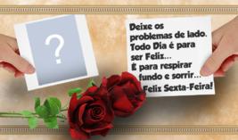 Moldura Feliz Sexta Feira. Faça a sua com uma Foto!