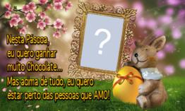 Moldura com Mensagem de PASCOA. Qual foto você colocaria?