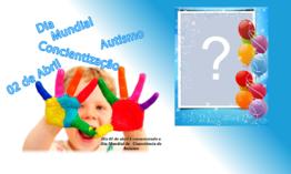 02/04 Dia da conscientização do Autismo. Coloque sua Foto e Mostre que você apoia!