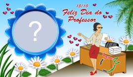 15/10 - Feliz Dia do Professor. Faça sua Homenagem com Foto!