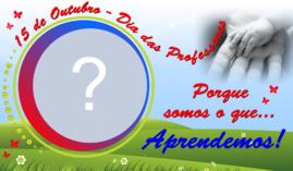 Linda Moldura Dia do professor. Adicione uma Foto do professor ou do Aluno!