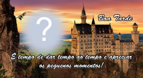Linda moldura de castelo com frase de Boa tarde. Adicione uma foto para fazer a sua!