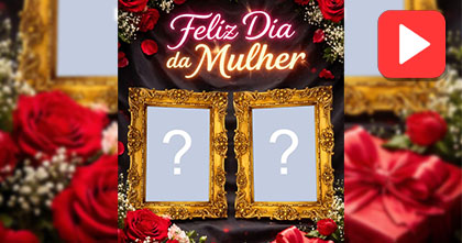 👩 Crie uma linda homenagem do Dia da Mulher com duas fotos, em video!🌹