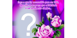 Linda Montagem com foto com frase sobre a Felicidade!